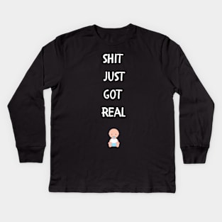 shit just got real Kids Long Sleeve T-Shirt